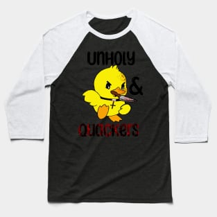 Unholy & Quackers Baseball T-Shirt